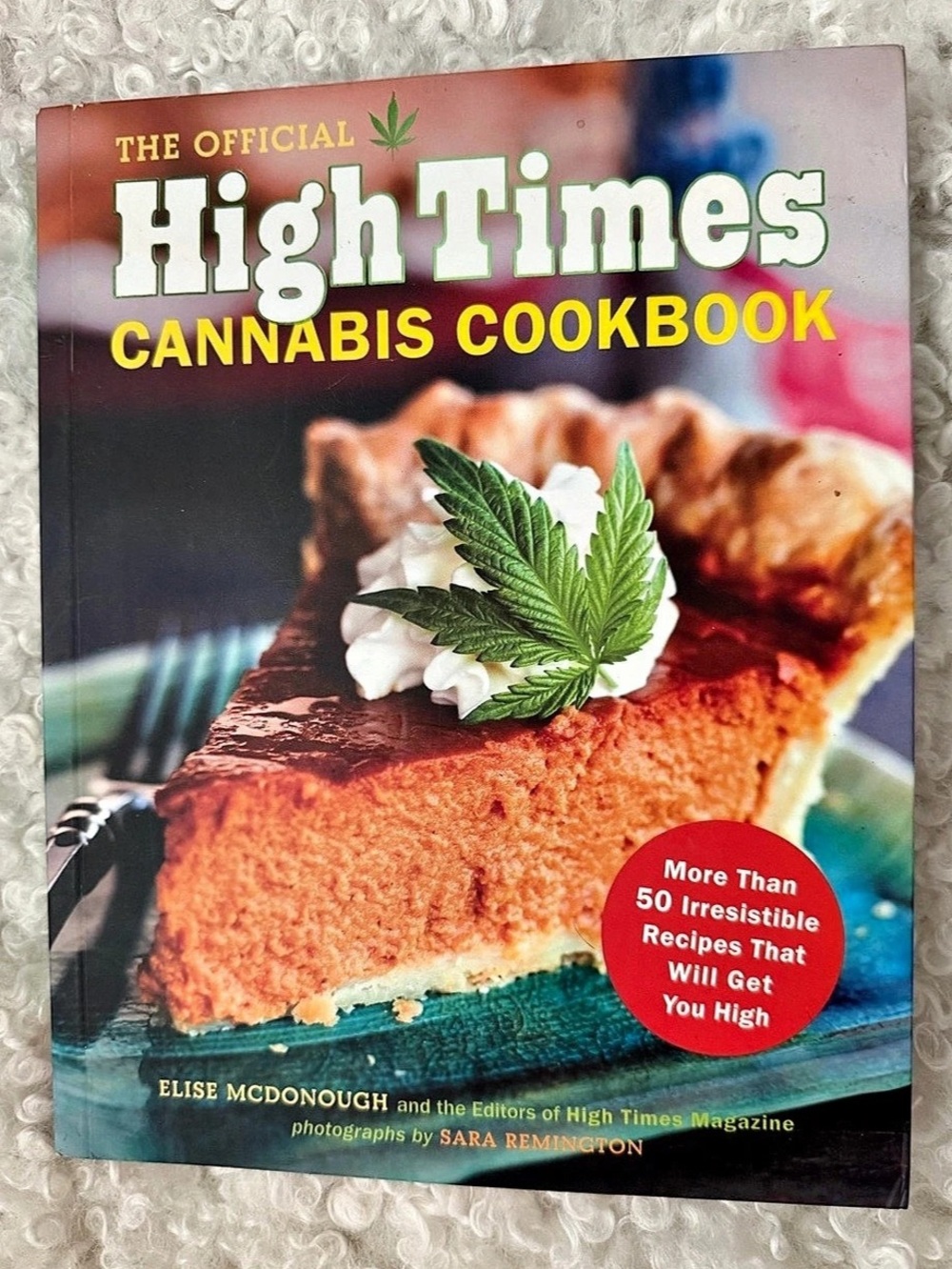 High Times The Official High Times Cannabis Cookbook Like New